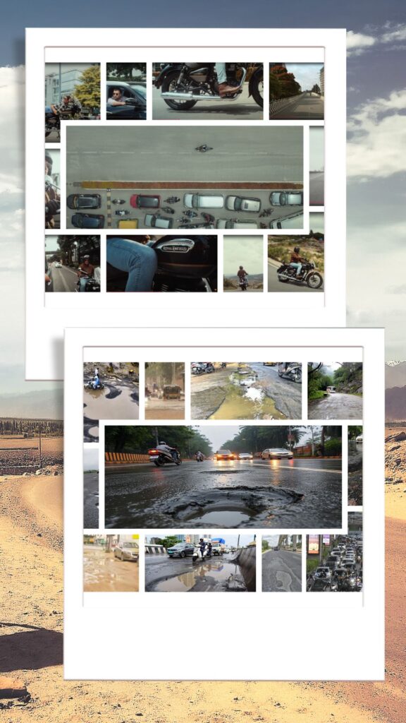 A dramatic before-and-after collage showing Royal Enfield's pristine campaign imagery in the top frame—featuring smooth highways, aerial traffic shots, and polished motorcycle details—contrasted with the harsh reality of Indian roads in the bottom frame, displaying massive potholes, waterlogged streets, broken pavements, and chaotic traffic conditions